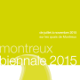 10. August – 8. November 2015 – Montreux Art Gallery CH